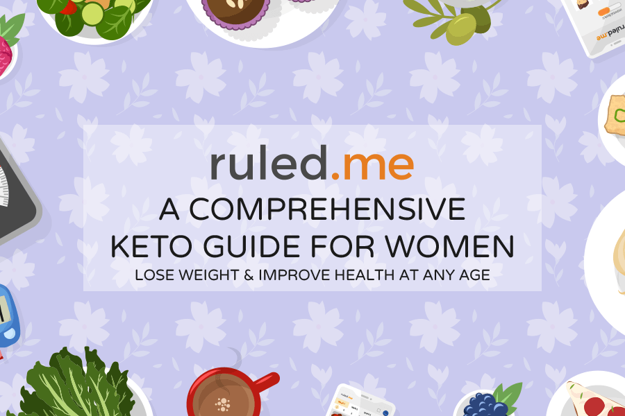 The Guide to Keto For Women: Lose Weight & Improve Health at Any Age