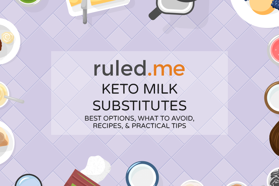 Keto Milk Substitutes: The Best, the Worst, Tips, and Recipes